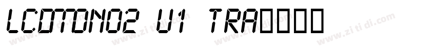 LCDMono2 U1 tra字体转换